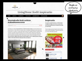 Blogilla voi
erottautua
kilpailijoista
 