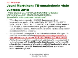 Työelämän tulevaisuuden ennakointia Turun malliin (EU-palkittua ennakointia) - Yrjö Myllylä