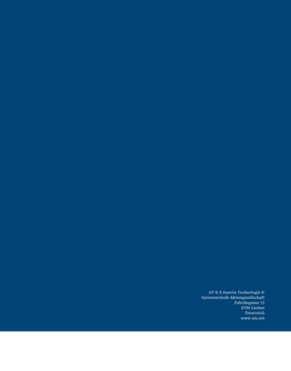 18
AT & S Austria Technologie &
Systemtechnik Aktiengesellschaft
Fabriksgasse 13
8700 Leoben
Österreich
www.ats.net
 