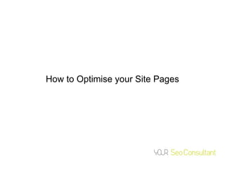 How to Optimise your Site Pages 