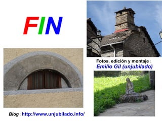 FIN
Fotos, edición y montaje :
Emilio Gil (unjubilado)
Blog : http://www.unjubilado.info/
 