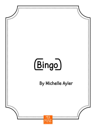 {Bingo}
By Michelle Ayler
 