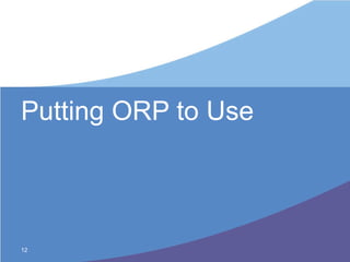 Putting ORP to Use 
12 
 