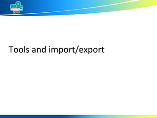 Tools and import/export 