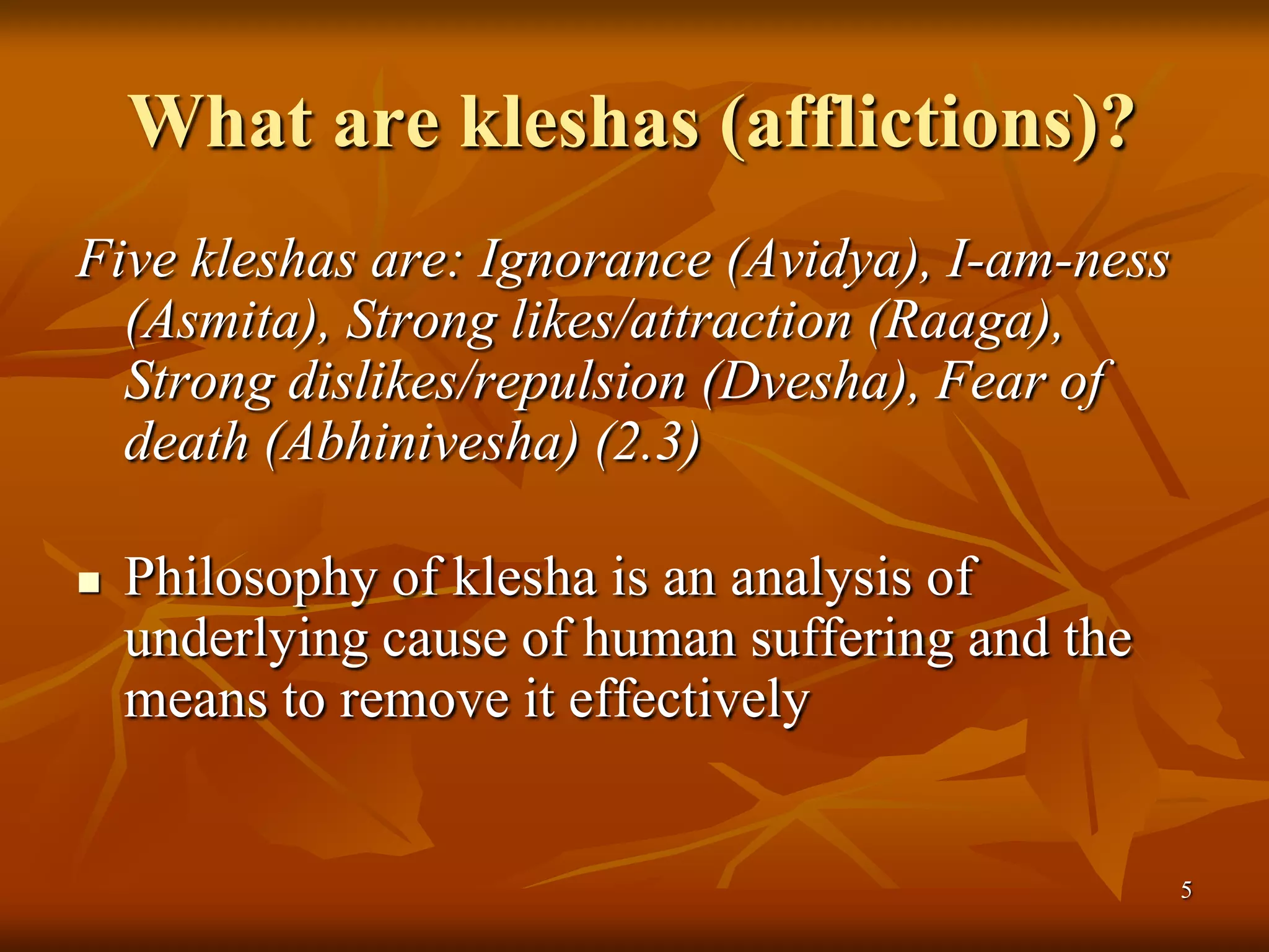 Klesha and Karma in Yoga Sutras of Patanjali
