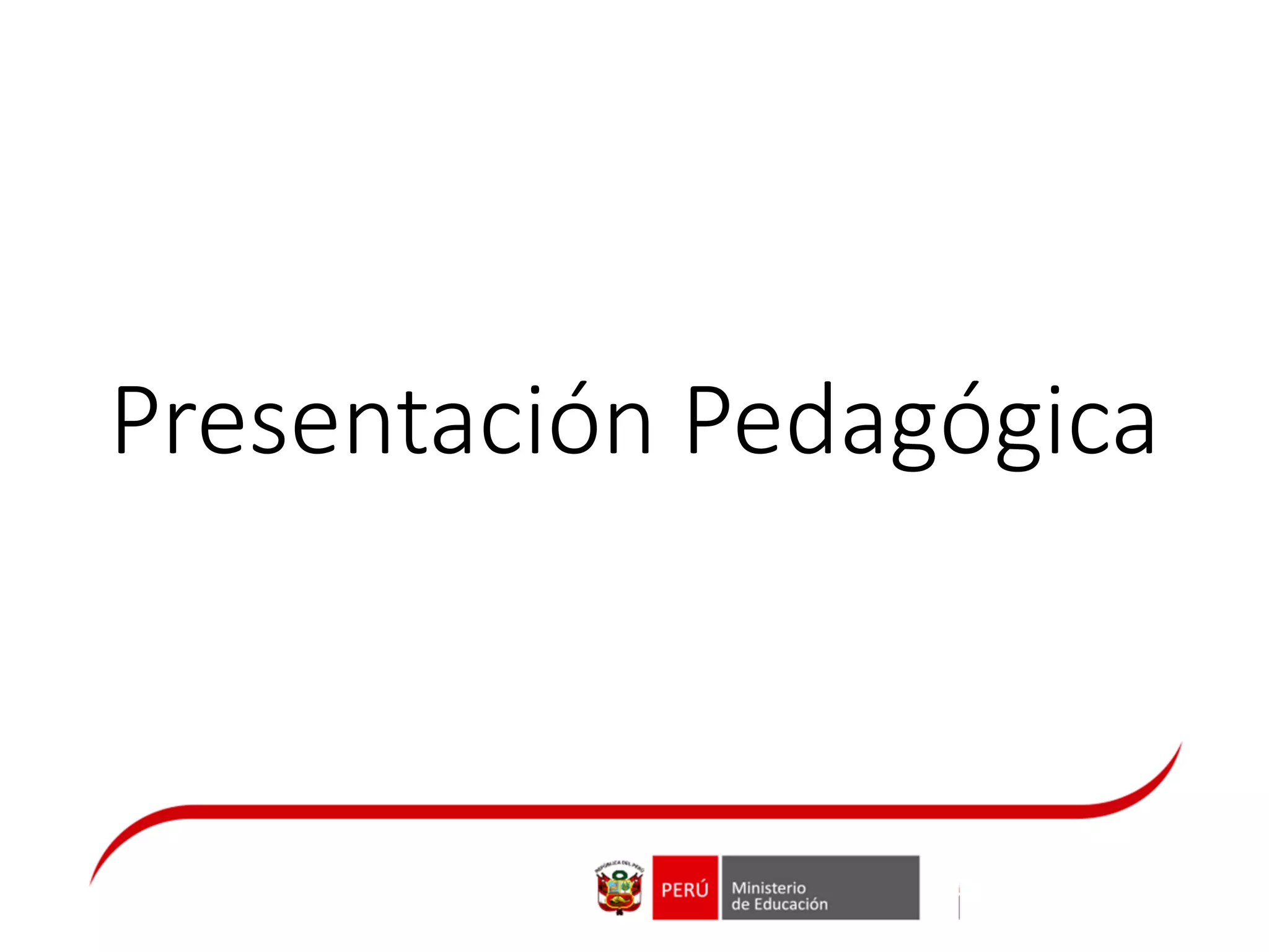 Presentación Pedagógica
 