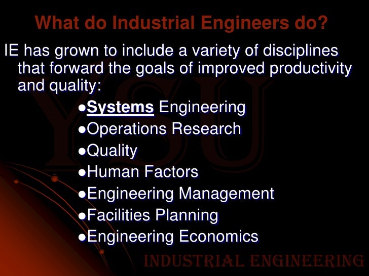 what do industrial engineers do