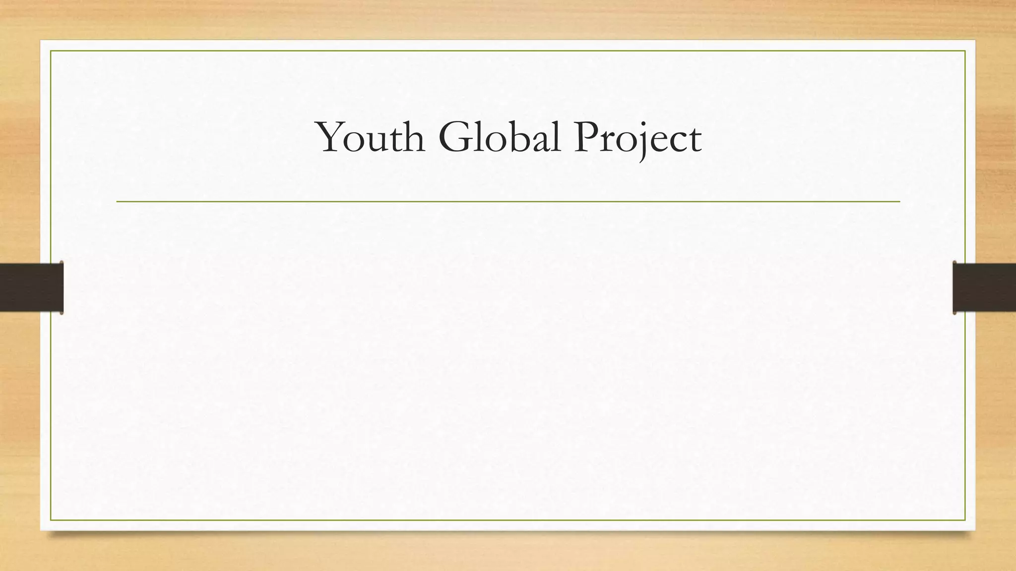 Youth Global Project 
 
