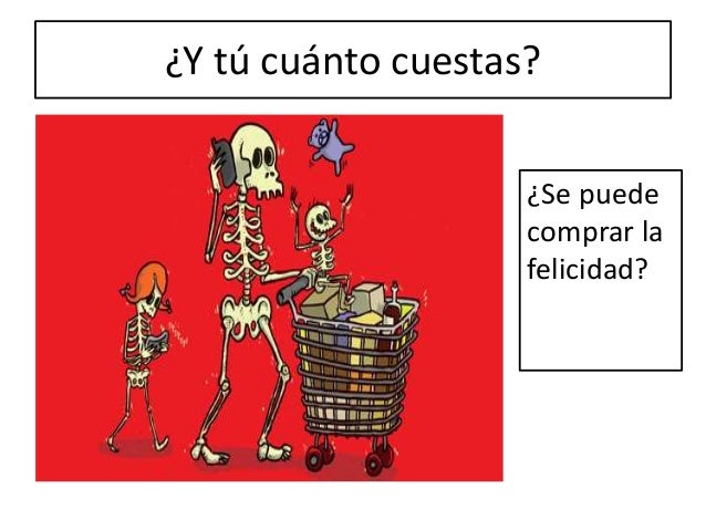 Y tú cuánto cuestas
