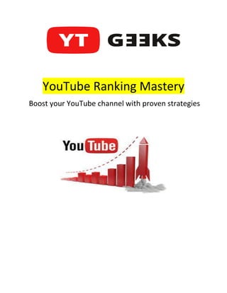 YouTube Ranking Mastery
Boost your YouTube channel with proven strategies
 