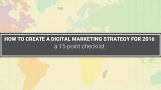 Digital Marketing Strategy for 2016