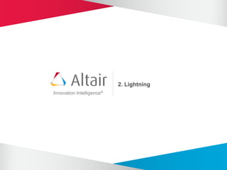 Innovation Intelligence®
2. Lightning
 