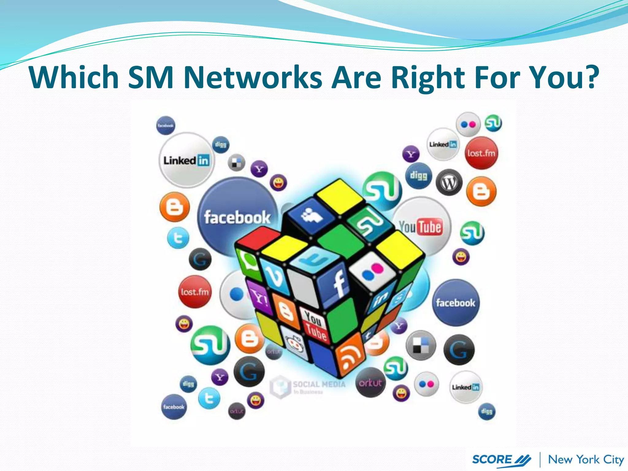 Which SM Networks Are Right For You?
 