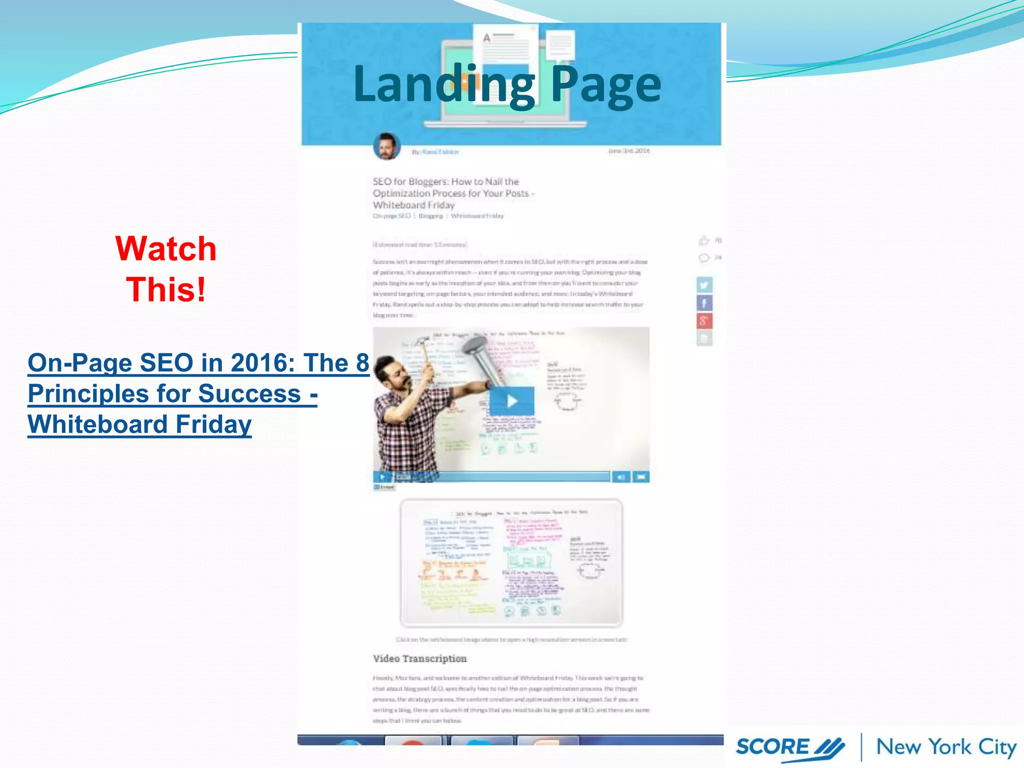 Landing Page
On-Page SEO in 2016: The 8
Principles for Success -
Whiteboard Friday
Watch
This!
 