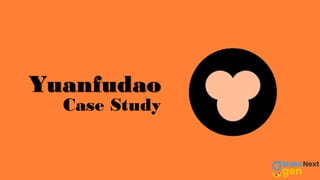 Yuanfudao
Case Study
 