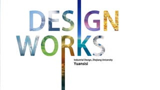 Yuansisi DESIGN WORKS(2007-2010)