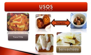 Yuca Frita
Nuégados
 