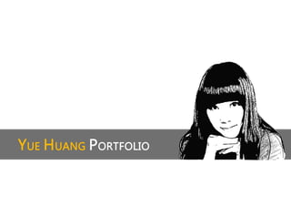 Yue huang portfolio