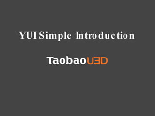 YUI Simple Introduction 