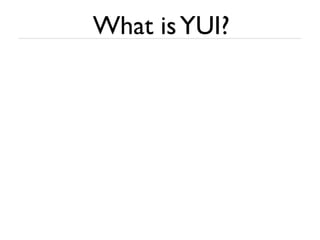 YUI 3 quick overview