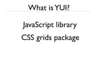 YUI 3 quick overview