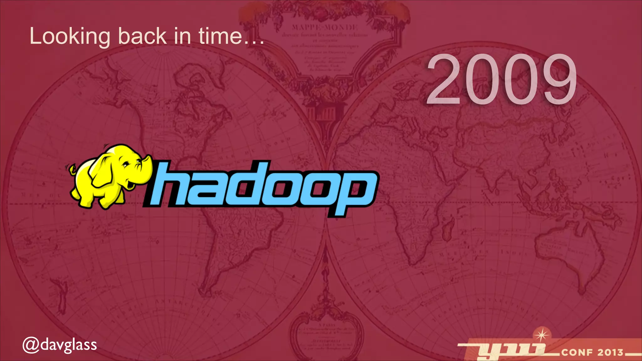 Looking back in time…

@davglass

2009

 