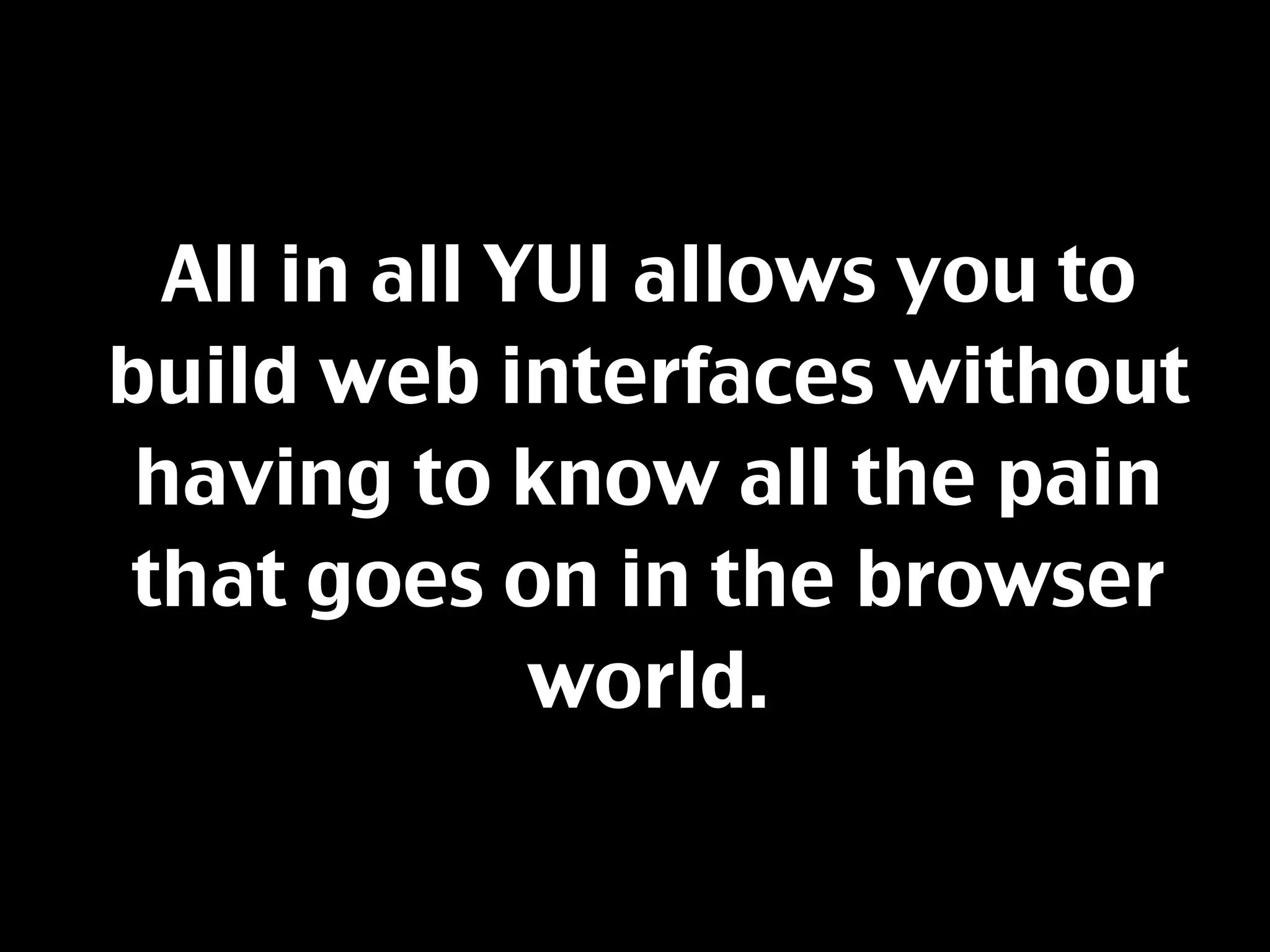 YUI introduction to build hack interfaces