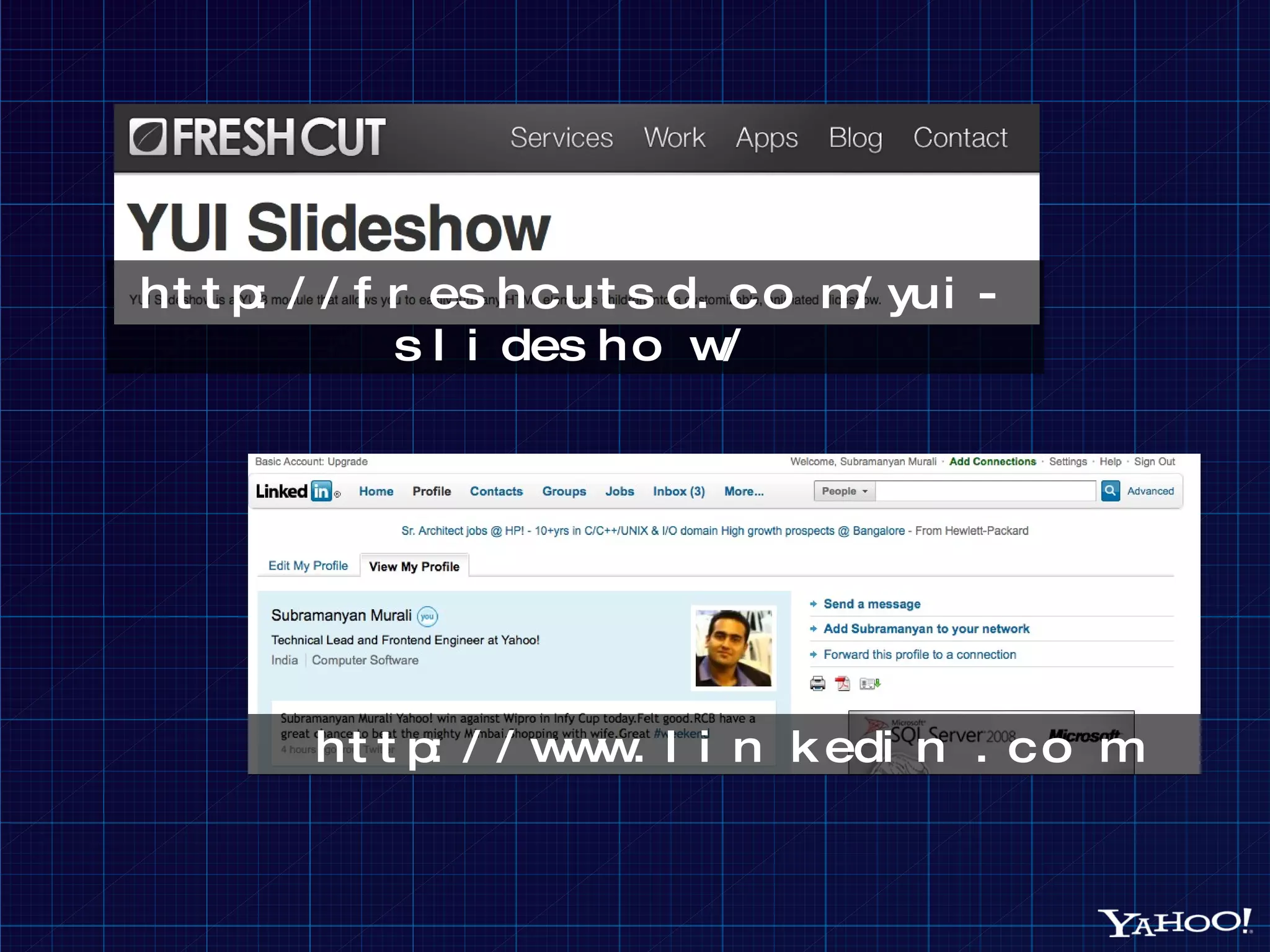 http://freshcutsd.com/yui-slideshow/ http://www.linkedin.com 