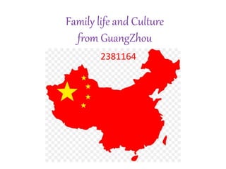 Family life and Culture
from GuangZhou
2381164
 