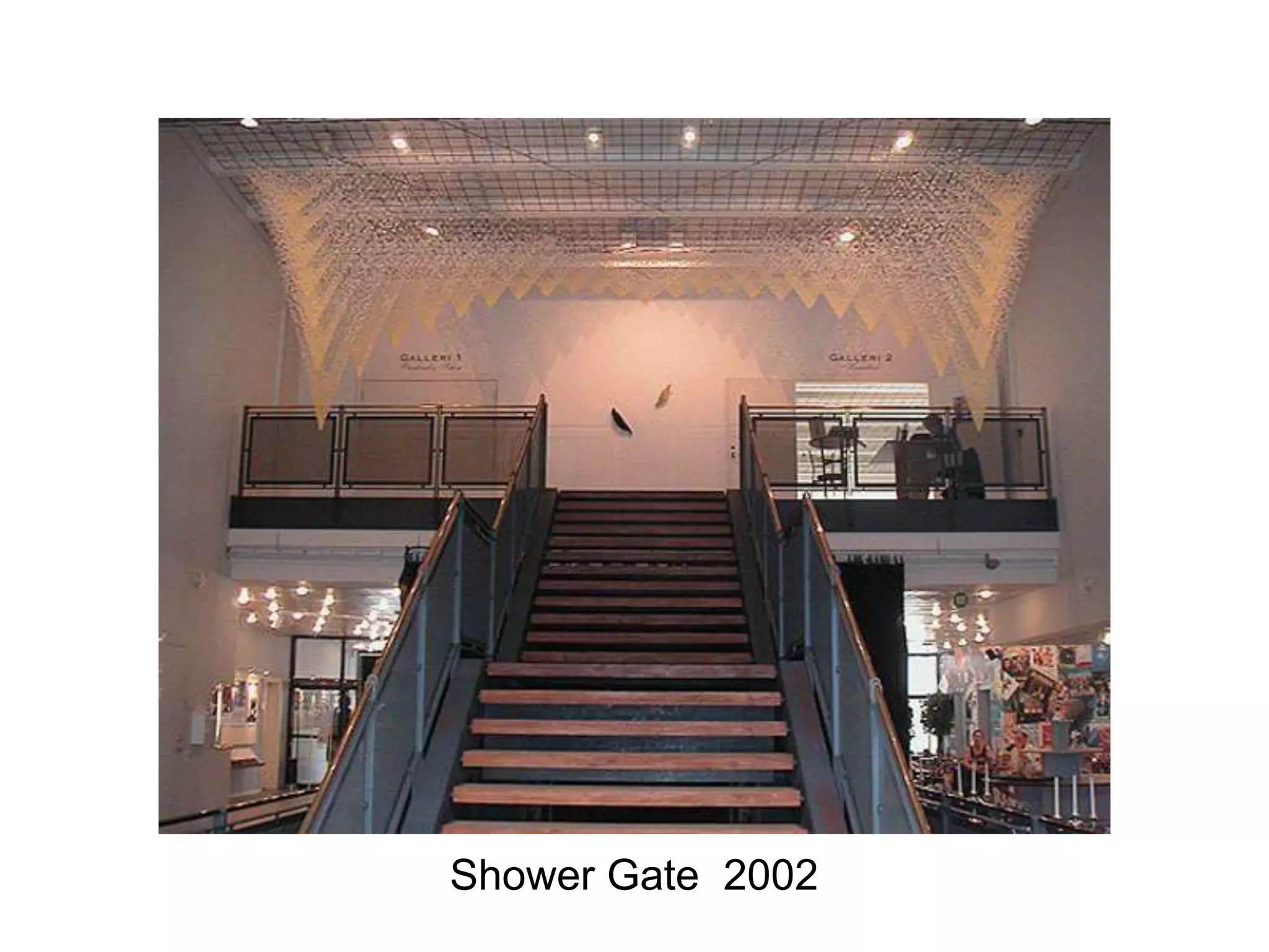 Shower Gate  2002