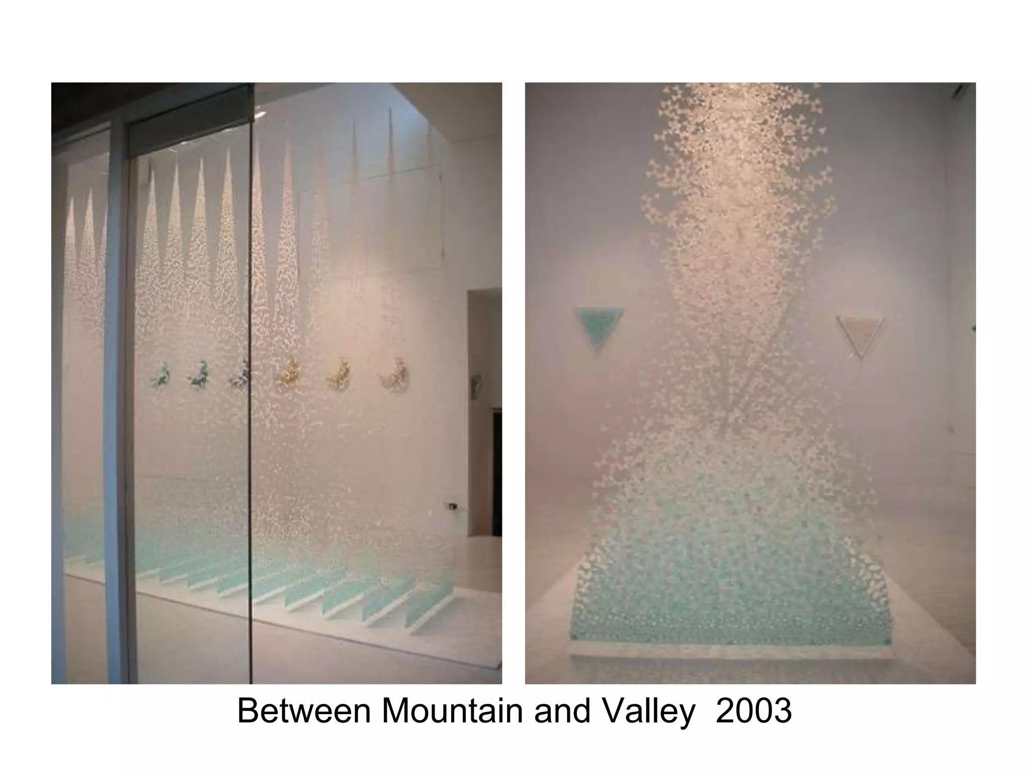 Between Mountain and Valley  2003