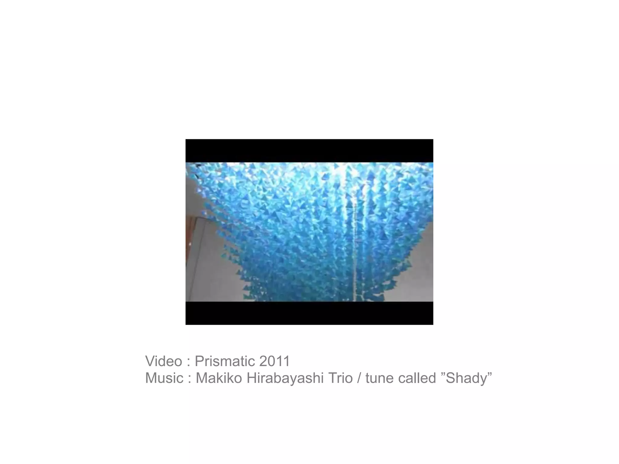 Video : Prismatic 2011Music : Makiko Hirabayashi Trio / tune called ”Shady”