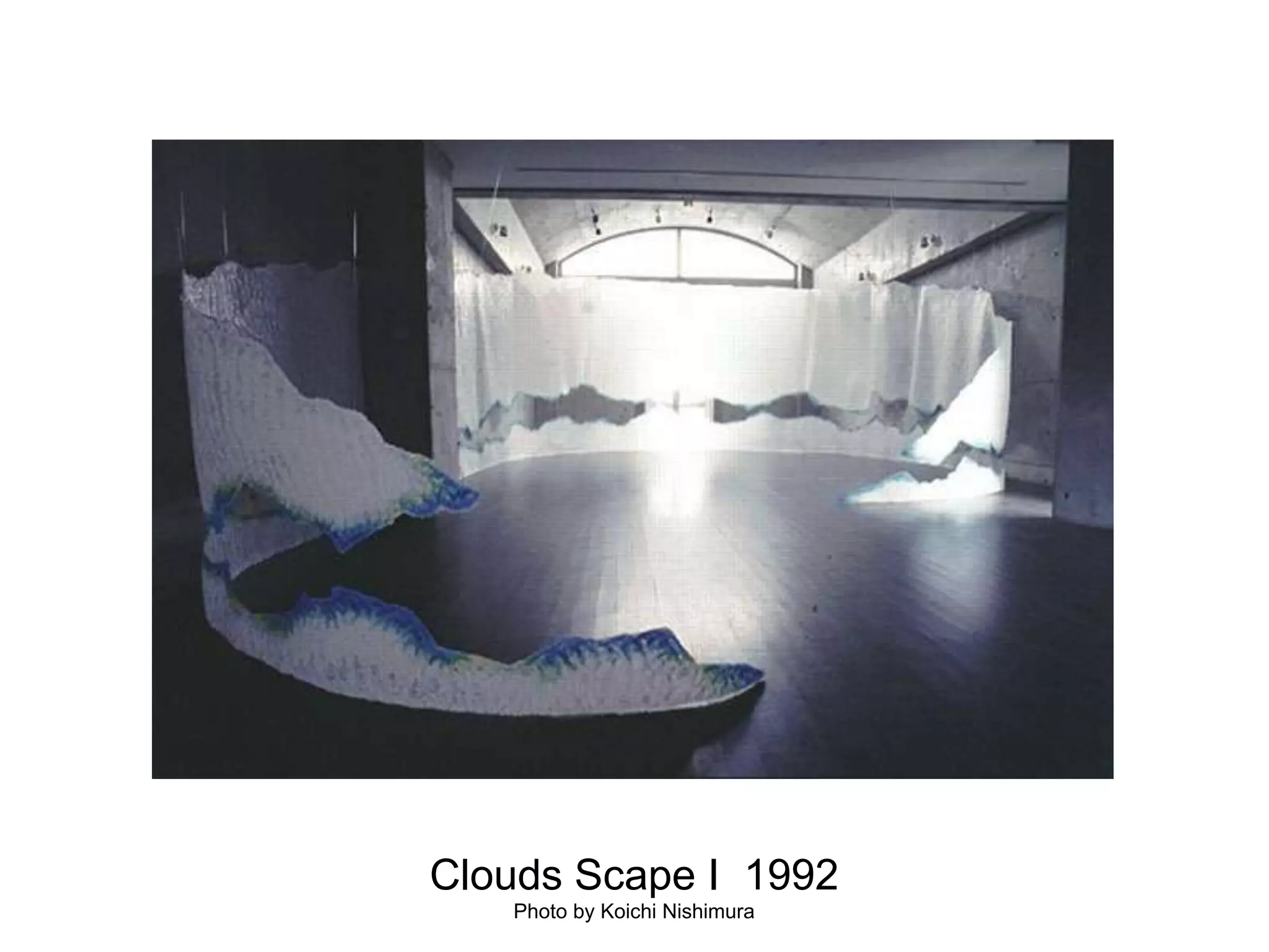 Clouds Scape I  1992Photo by Koichi Nishimura