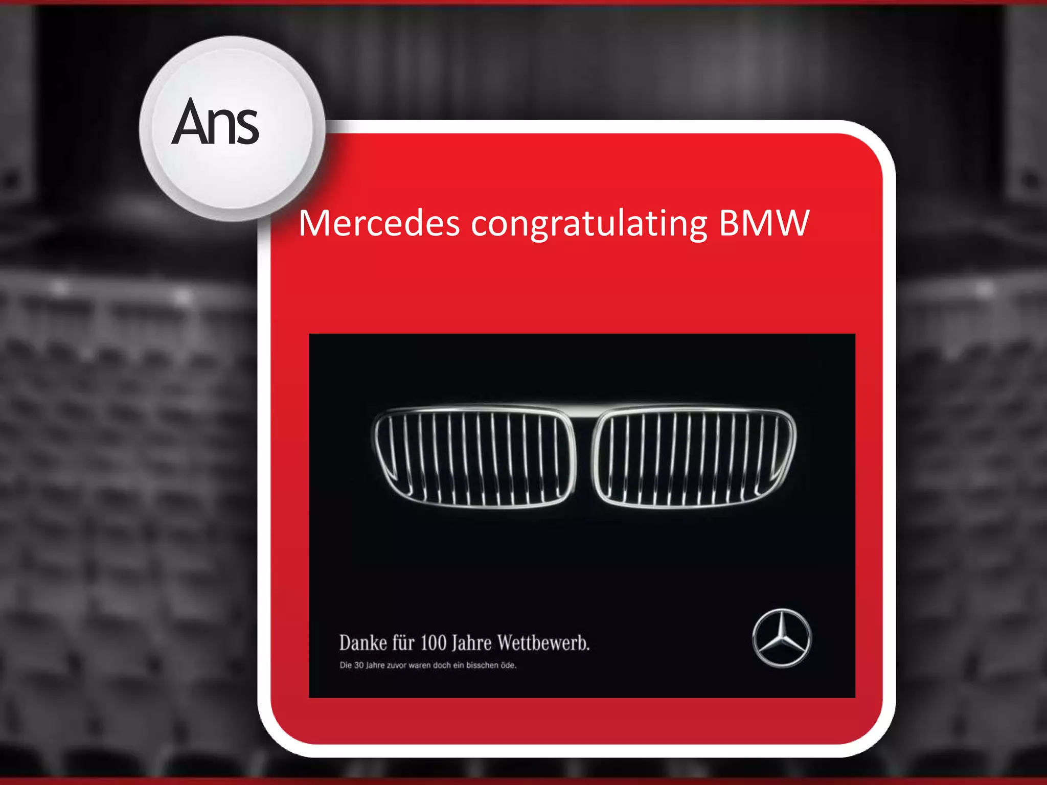 Ans
Mercedes congratulating BMW
 