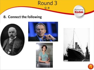 Round 3
                           Q -8


8. Connect the following




                                  Jonathan Swift
 