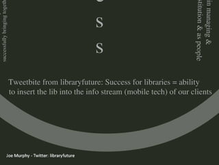 Mobile Technologies & Libraries