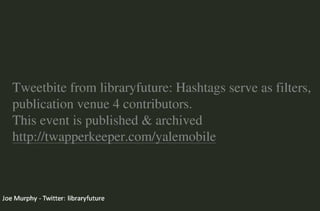 Mobile Technologies & Libraries