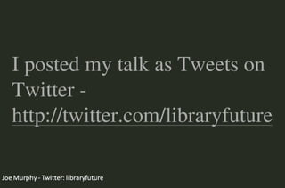 Mobile Technologies & Libraries