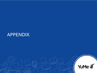 APPENDIX

32

©2014 YuMe. All rights reserved.

 