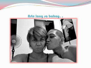 Arte lang sa bahay. .
 