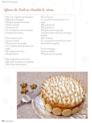 Gâteau de Noël au chocolat & citron
Pour une vingtaine de macarons :
200 g de sucre glace
120 g de poudre d’amandes
3 blan...