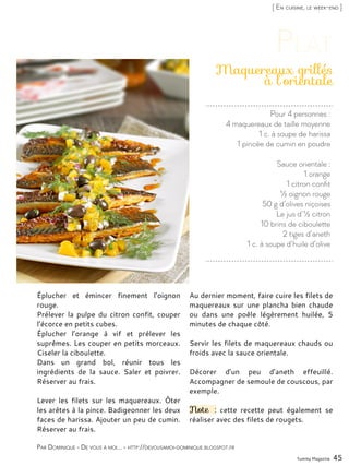 Yummy Magazine 45
[ En cuisine, le week-end ]
Par Dominique - De vous à moi... - http://devousamoi-dominique.blogspot.fr
P...