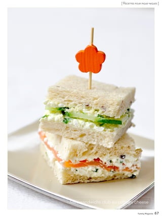 Yummy Magazine 67
[ Recettes pour pique-niques ]
Mini-sandwichs club au cottage cheese
 