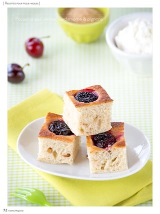 72 Yummy Magazine
[ Recettes pour pique-niques ]
Focaccia aux cerises, cardamome & pignons
 