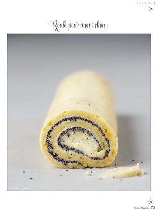 Yummy Magazine 73
[ Soyez chou ]
© Christl Exelmans
Roulé pour mon chou
 