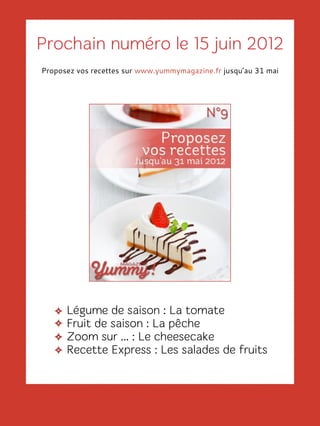 Proposez vos recettes sur www.yummymagazine.fr jusqu’au 31 mai
 
