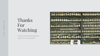 Thanks
For
Watching
Proactively envisioned multimedia based
expertise and cross-media growth.
W
W
W
.
Y
U
M
O
R
A
.
C
O
M
 