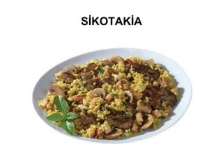 SİKOTAKİA
 