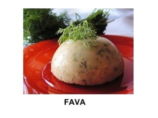 FAVA
 