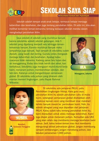 MAJALAH ANAK-ANAK dan LINGKUNGAN. Media Informasi Air Minum dan Penyehatan Lingkungan buat Anak. PERCIK YUNIOR Edisi 17 Desember 2010. Tema ALAM RAYA GURUKU
